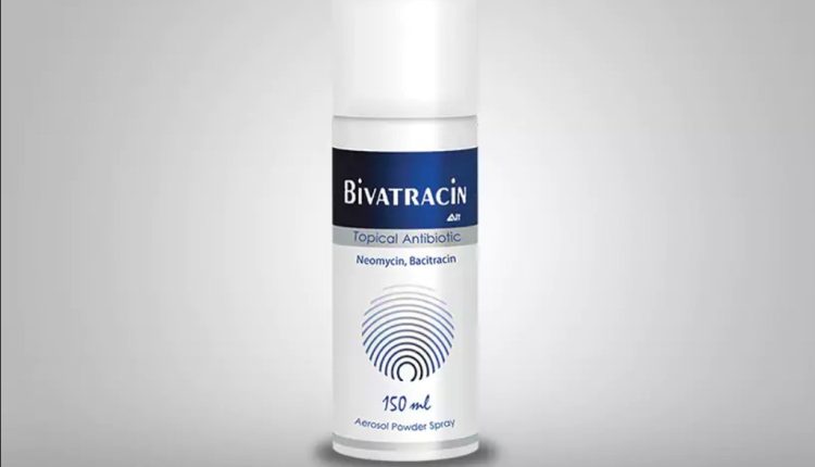مستحضر «بيفاتراسين - Bivatracin»، مضاد حيوي موضعي للحروق والجروح،